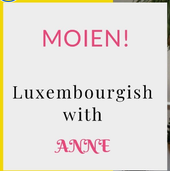 Luxembourgish with Anne